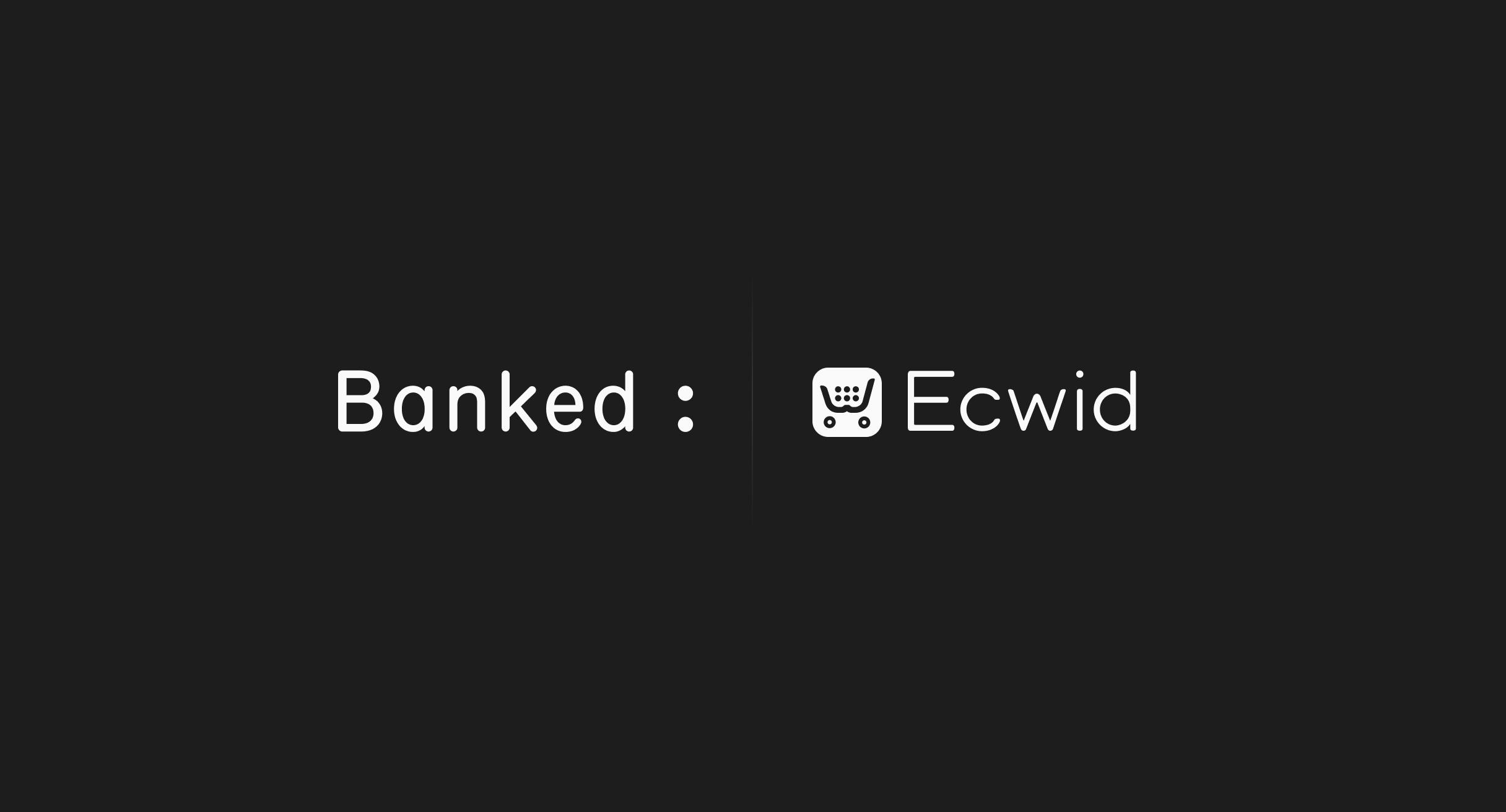 banked ecwid integration