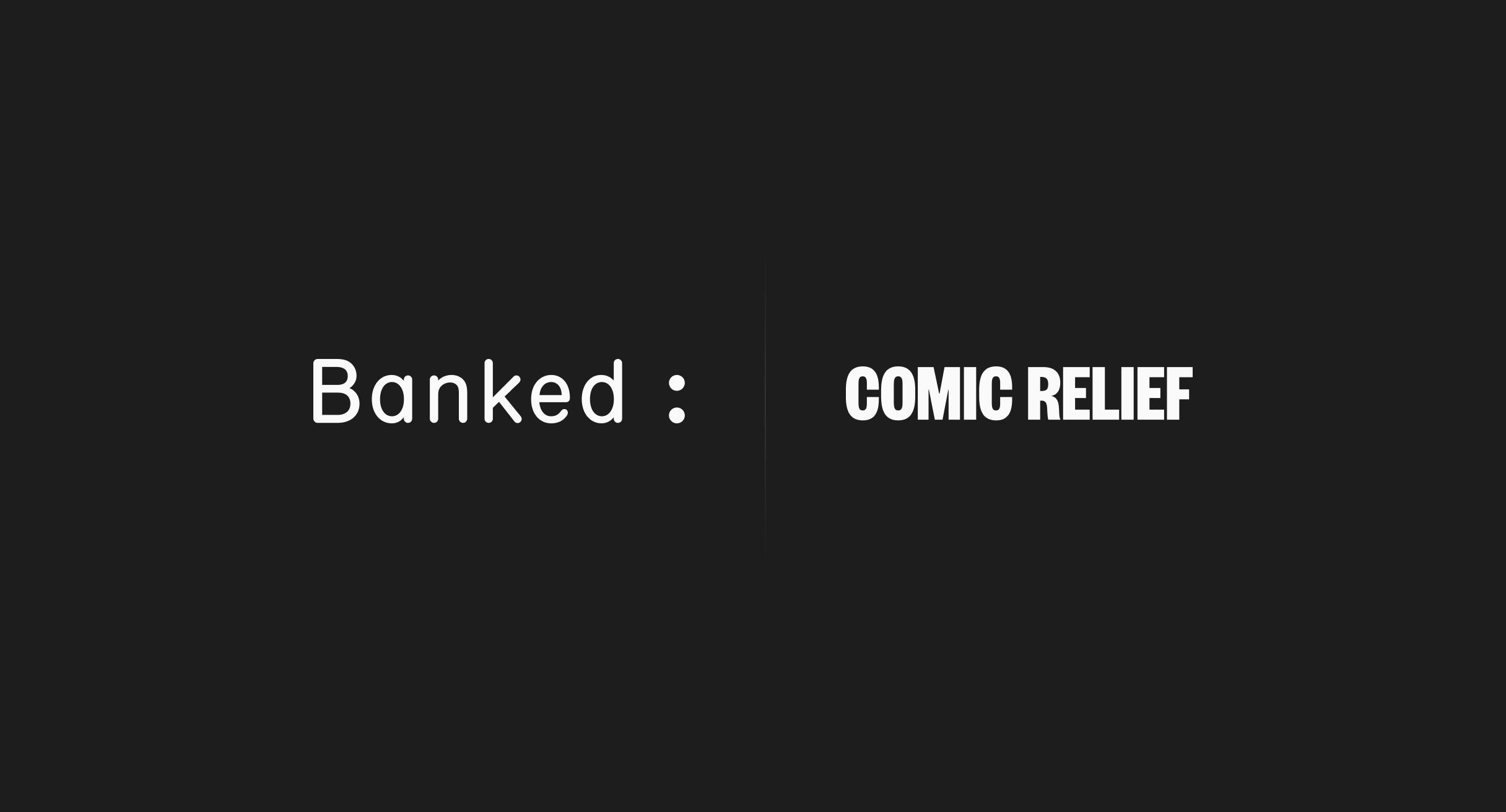banked comic relief partnership